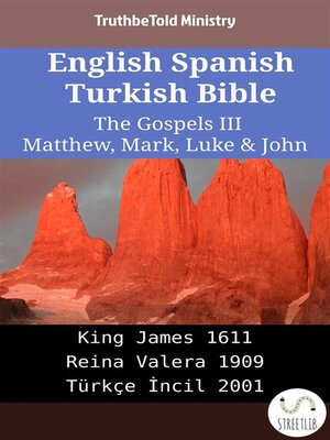 cover image of English Spanish Turkish Bible--The Gospels III--Matthew, Mark, Luke & John